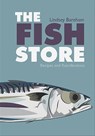 The Fish Store - Lindsey Bareham - 9781909808560