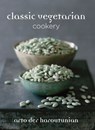 Classic Vegetarian Cookery - Arto der Haroutunian - 9781909808911
