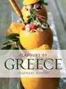 Flavours of Greece - Rosemary Barron - 9781909808997