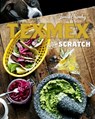 Tex-Mex From Scratch - Jonas Cramby - 9781909815506