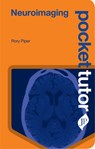 Pocket Tutor Neuroimaging - Rory Piper - 9781909836570