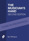 The Musician's Hand - Ian Winspur - 9781909836815