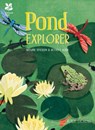 Pond Explorer - LICKENS,  Alice ; National Trust Books - 9781909881501