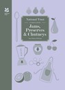 National Trust Complete Jams, Preserves and Chutneys - Sara Paston-Williams - 9781909881730