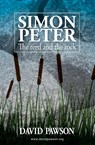 Simon Peter: The Reed and the Rock - David Pawson - 9781909886230