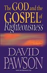 The God Abd the Gospel of Righteousness - David Pawson - 9781909886681
