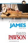 A Commentary on James - David Pawson - 9781909886728