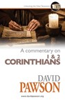 A Commentary on 1 & 2 Corinthians - David Pawson - 9781909886957