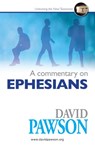 A Commentary on Ephesians - David Pawson - 9781909886988