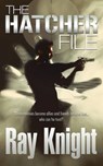 The Hatcher File - KNIGHT,  Ray - 9781909908840