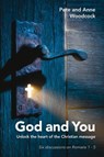 God and You: Unlock the heart of the Christian message - Pete Woodcock ; Anne Woodcock - 9781909919303