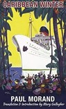 Caribbean Winter - Paul Morand - 9781909930681