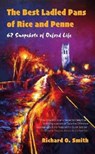 The Best Ladled Pans of Rice and Penne - Richard O. Smith - 9781909930841