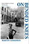 On Bended Knees - Martin Goodman - 9781909954502