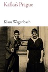 Kafka's Prague - Klaus Wagenbach - 9781909961654