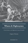 Whores and Highwaymen - Gregory J Durston - 9781909976399