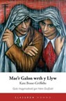 Mae'r Galon wrth y Llyw - Kate Bosse-Griffiths ; Rosanne Reeves ; Heini Gruffudd - 9781909983526
