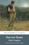 Harvest Home - Hilda Vaughan ; Diana Wallace - 9781909983786