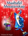 Maaltafel Meesterskap - Christine R. Draper - 9781909986077