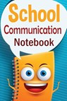School Communication Notebook - Christine R Draper - 9781909986688