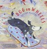 Dog on Wheels - Gillian McClure - 9781909991361