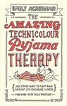 The Amazing Technicolour Pyjama Therapy - Emily Ackerman - 9781910012123