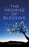 The Promise of Blessing - Kate Patterson - 9781910012260