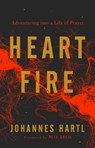 Heart Fire - Johannes Hartl - 9781910012529