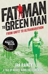 Fat Man to Green Man - Ira Rainey - 9781910089019