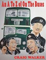 An A to Z of on the Buses - Craig Walker - 9781910104200