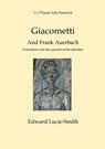 Giacometti and Frank Auerbach - Edward Lucie-Smith - 9781910110317