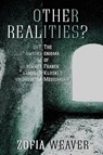 Other Realities?: The Enigma of Franek Kluski's Mediumship - Zofia Weaver - 9781910121399