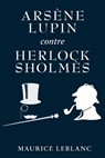 Arsène Lupin contre Herlock Sholmès - Maurice Leblanc - 9781910146828