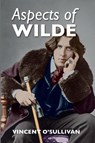 Aspects of Wilde - Vincent O'Sullivan - 9781910146934