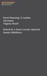 Street Haunting: A London Adventure & Bulwell - Virginia Woolf ; Stanley Middleton - 9781910170427