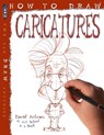 How To Draw Caricatures - David Antram - 9781910184813