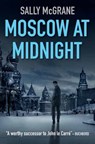 Moscow at Midnight - Sally McGrane - 9781910192818