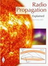 Radio Propagation Explained - Steve Nichols - 9781910193280