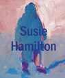 Susie Hamilton - Susie Hamilton ; Anna McNay - 9781910221570