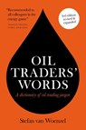 Oil Traders' Words - Stefan van Woenzel - 9781910223628