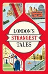London's Strangest Tales - Tom Quinn - 9781910232880