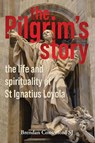The Pilgrim's Story - Brendan (SJ) Comerford SJ - 9781910248393