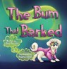 The Bum That Barked - Elisa Peacock - 9781910265833