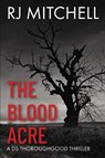 The Blood Acre - R.J. Mitchell - 9781910265956