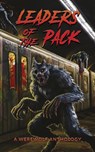 Leaders of the Pack - Ray Garton ; Jeff Strand ; David Wellington - 9781910283370
