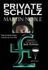 Private Schulz - NOBLE,  Martin - 9781910301203