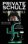 Private Schulz - NOBLE,  Martin - 9781910301210