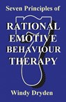 Seven Principles of Rational Emotive Behaviour Therapy - Windy Dryden - 9781910301913