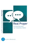 Real Prayer - Anne Woodcock - 9781910307595