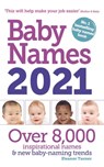 Baby Names 2021 - Eleanor Turner - 9781910336632